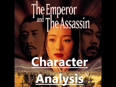 The Emperor and the Assassin（1998). Character Analysis. The Emperor. Lady Zhao. Gong Li.  Jing Ke.