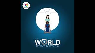 International Patient Safety Day – September 17, 2024