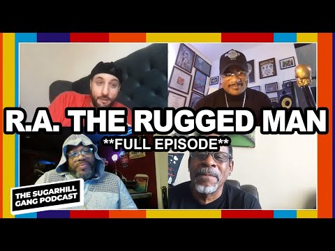 R.A. the Rugged Man's Rappers Delight Story, Biggie, Cult Following  | The Sugarhill Gang Podcast