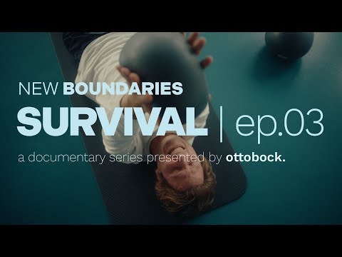 New Boundaries Episode 3 - Survival | Ottobock