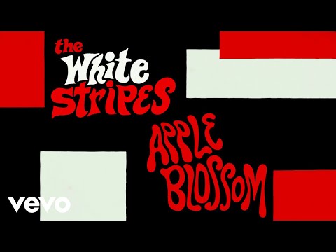 The White Stripes - Apple Blossom (Official Music Video)