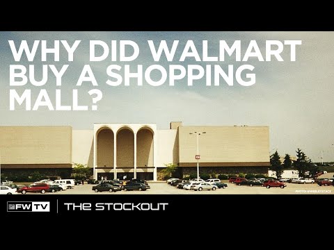 Why did Walmart buy a shopping mall? | The Stockout