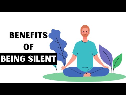 The Power Of Silence  - 11 Benefits Of Being Silent