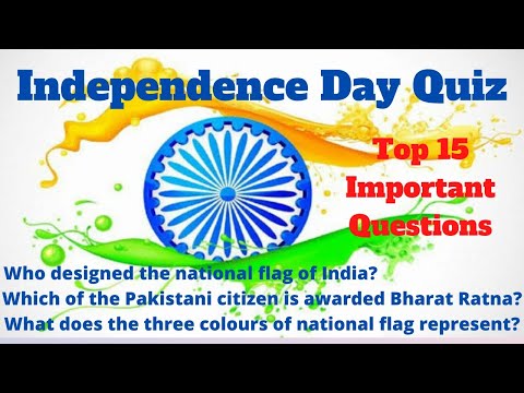 Independence Day of India Quiz 2022 I Important Questions on Indian Independence I India Quiz