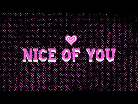 Katrina Stuart - Nice of You (Official Lyric Video)