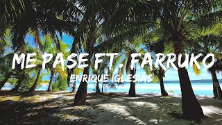 Enrique Iglesias - ME PASE ft. Farruko