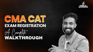 CMA CAT Registration- A Complete Walkthrough!