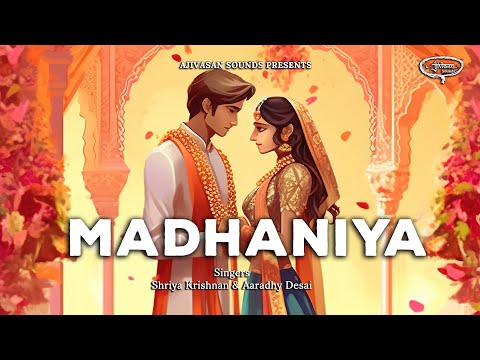 Madhaniya | Indian Wedding Song | Shriya Krishnan |  Aaradhy Desai | Padma Wadkar | Ajivasan Sounds