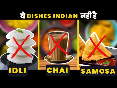 Indian dishes that are not Indian | FactStar