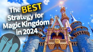 The Best Strategy for Magic Kingdom