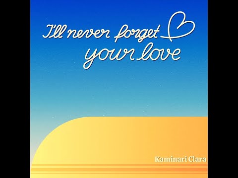 【COVER】 I'll Never Forget You 【Clara Kaminari】