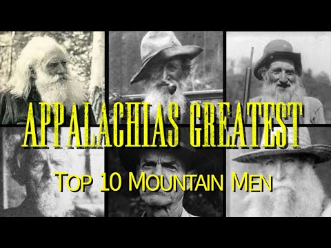 Appalachias Greatest: Top 10 Mountain Men