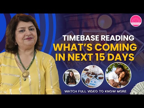 What's Coming in Next 15 Days | Time Based Reading in Hindi by Alkaa Bakshi