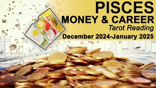 PISCES MONEY & CAREER TAROT  "A GREEN LIGHT & DEPARTURE AFTER A DELAY" December 2024 to January 2025