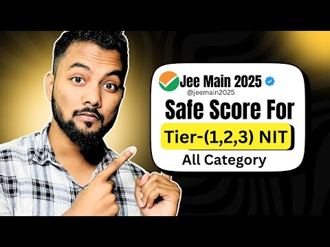 🔥🔥Shocking✅Jee Main 2025 Safe Score For NIT|Safe Score For Nit In Jee Main 2025 Category Wise