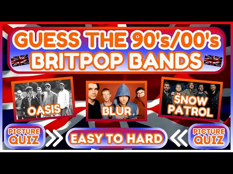 GUESS THE 90's/O0's BRITPOP BANDS - Picture Quiz - CAN YOU GET 10 out of 10 Quiz/Trivia OASIS/BLUR