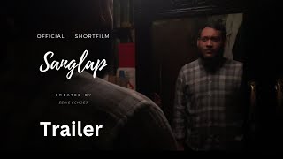 SANGLAP TRAILER | Horror short Flim | Thriller | Suspence | Eerie Echoes Official