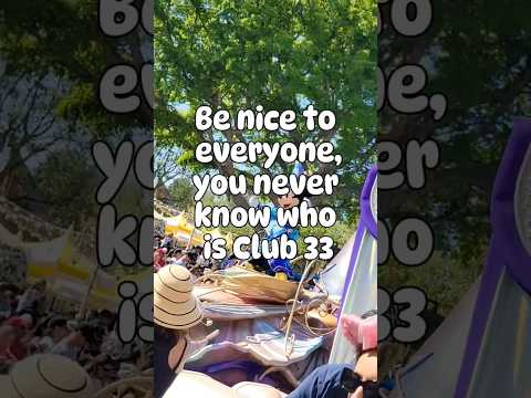 Be nice to everyone, you never know who is Club 33!  #shorts #disneyparks