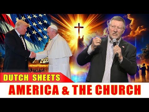 Dutch Sheets SHOCKING PROPHECY 🔥 WHAT’S COMING NEXT FOR AMERICA & THE CHURCH