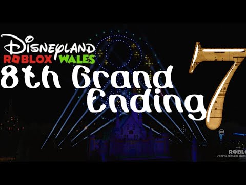 Disneyland Wales 8th Anniversary Grand Ending!