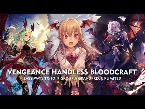 [ シャドウバース ] Shadowverse - Vengeance Handless Bloodcraft - Easy Ways to Group A Unli Grandprix