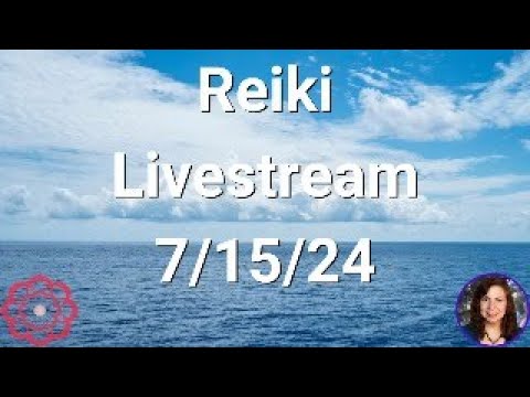 Reiki Energy Livestream 7/15/24 - Energy for More Money