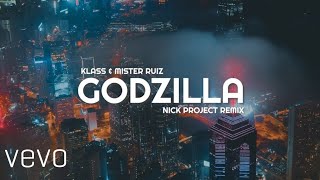 Versi Slow Remix !!! GODZILLA (Nick Project Remix)#nickproject