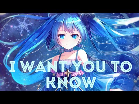 I Want You to Know - Nightcore