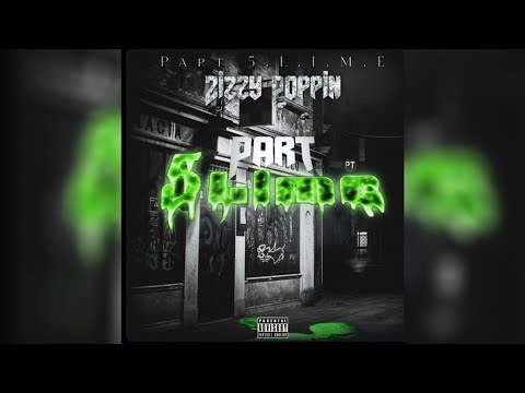 Zizzy Poppin - Part 5LIME