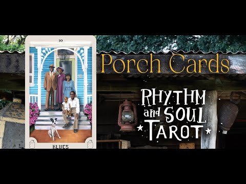 Porch Cards in the Rhythm & Soul Tarot