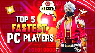 Top 5 Fastest PC Players Playing Like Hacker 😱 || Free Fire