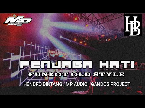 DJ FUNKOT PENJAGA HATI MP AUDIO X HENDRO BINTANG