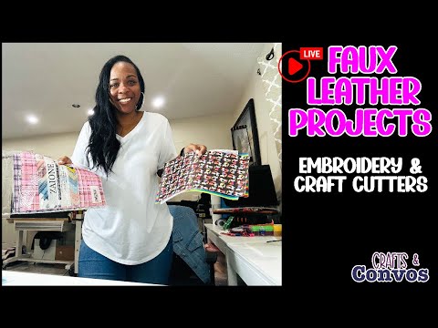 Crafts & Convos | Fun Faux Leather Craft Projects | Embroidery and Cutters