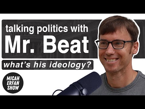 Mr Beat has some weird Political Views... (ft Mr Beat)