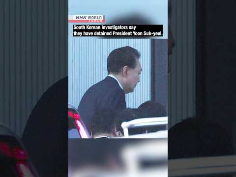 South Korean President Yoon Suk-yeol detainedーNHK WORLD-JAPAN NEWS #shorts