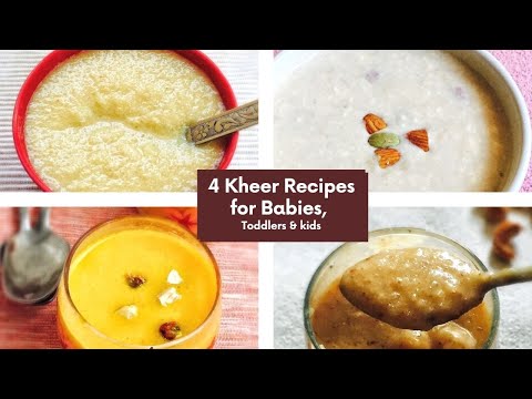 4 Kheer Recipes for Babies, toddlers & kids (Semolina/sooji - Apple - Poha/aval - Paneer - Pumpkin)