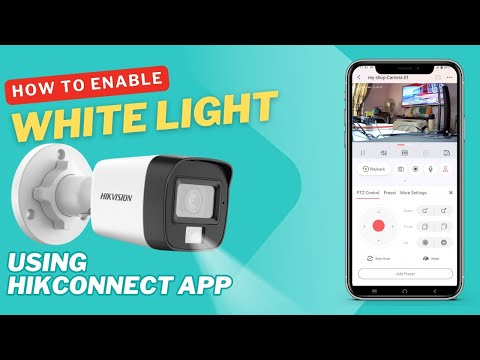 How to Enable White Light on Your Hikvision HD Analog Hybrid Camera Using Hik-Connect App