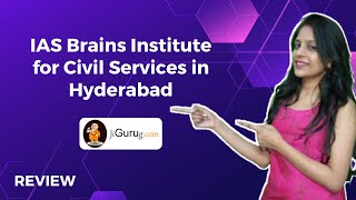 IAS Brains Institute for Civil Services in Hyderabad