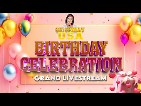 BIRTHDAY CELEBRATION GRANDLIVESTREAM / CHICPINAY USA