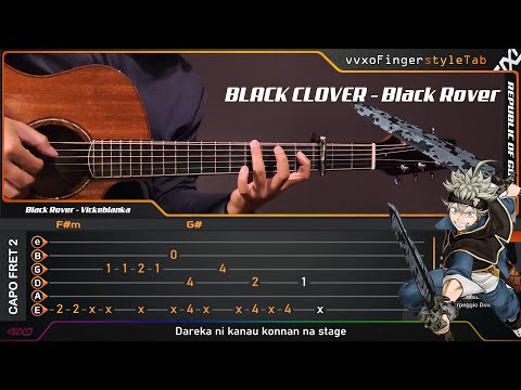 BLACK CLOVER Opening 3 : Black Rover - Vickeblanka - Fingerstyle Guitar Cover + TABS Tutorial