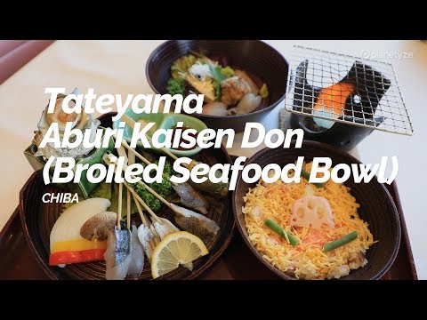 Tateyama Aburi Kaisen Don (Broiled Seafood Bowl), Chiba | Japan Travel Guide