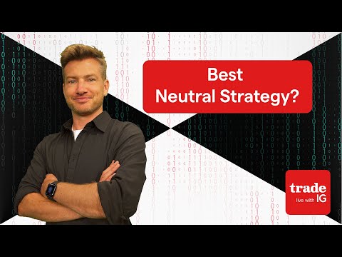 Neutral Trades: Which Works Best?