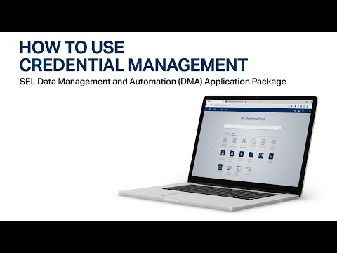 How To Use Credential Management: SEL Data Management and Automation (DMA) Application Package