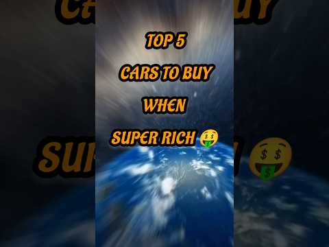 CARS to BUY when U get SUPER-RICH 🤑: ToP 5 #cars #shorts