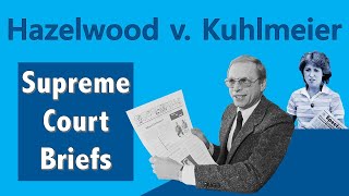 Student Censorship | Hazelwood School District v. Kuhlmeier