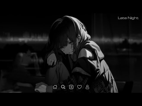 Let Me Down Slowly... (sad slowed) - Sad love songs for broken hearts - Sad songs that make you cry