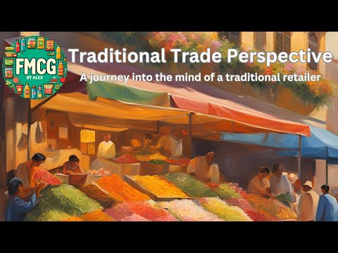 Traditional Trade Perspective (FMCG by Alex)