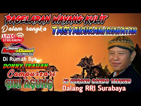 🔴LIVE MALAM INI PAGELARAN WAYANG KULIT #Sukuran Ruwatan ‼️Ki Surono Gondo taruno