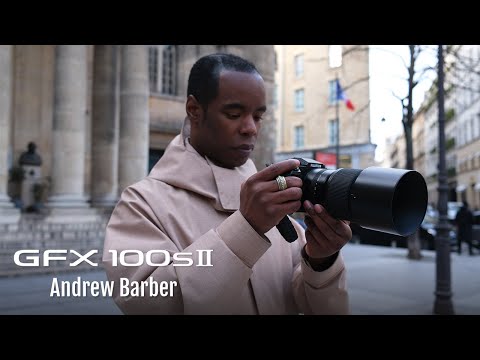 GFX100S II: "More than Full Frame" x Andrew Barber/ FUJIFILM