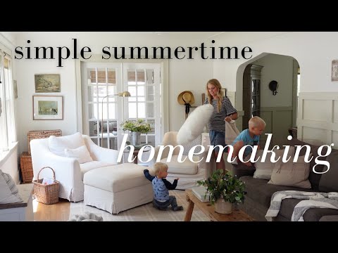 Simple Summertime Homemaking & How to Savor Each Moment